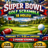 🏈 Super Bowl Golf Scramble &ndash; 18 Holes of Fun!